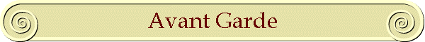 Avant Garde